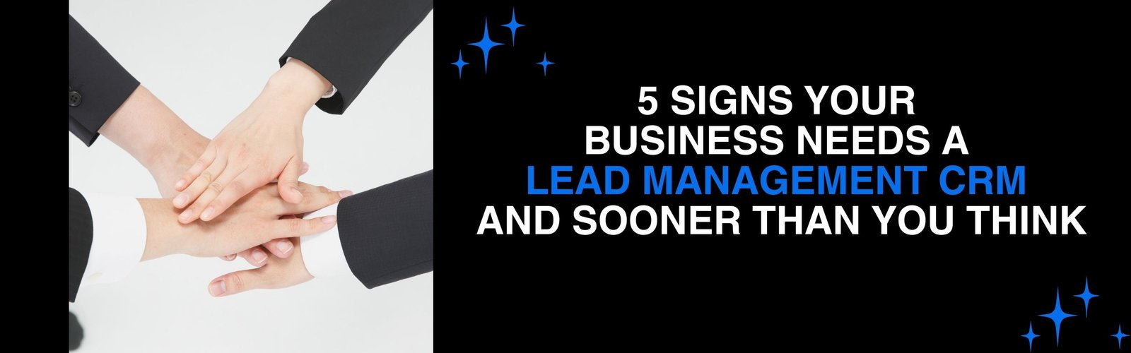 5 Signs Your Business Needs a Lead Management CRM in 2026