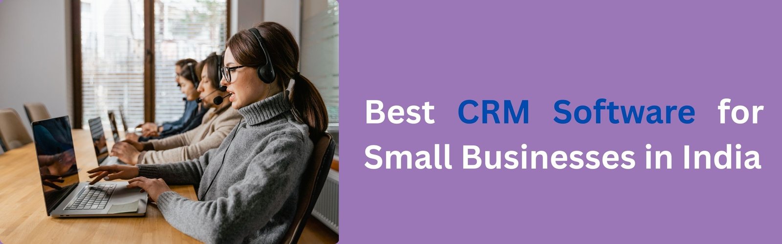 Best CRM Software for Small Businesses in India