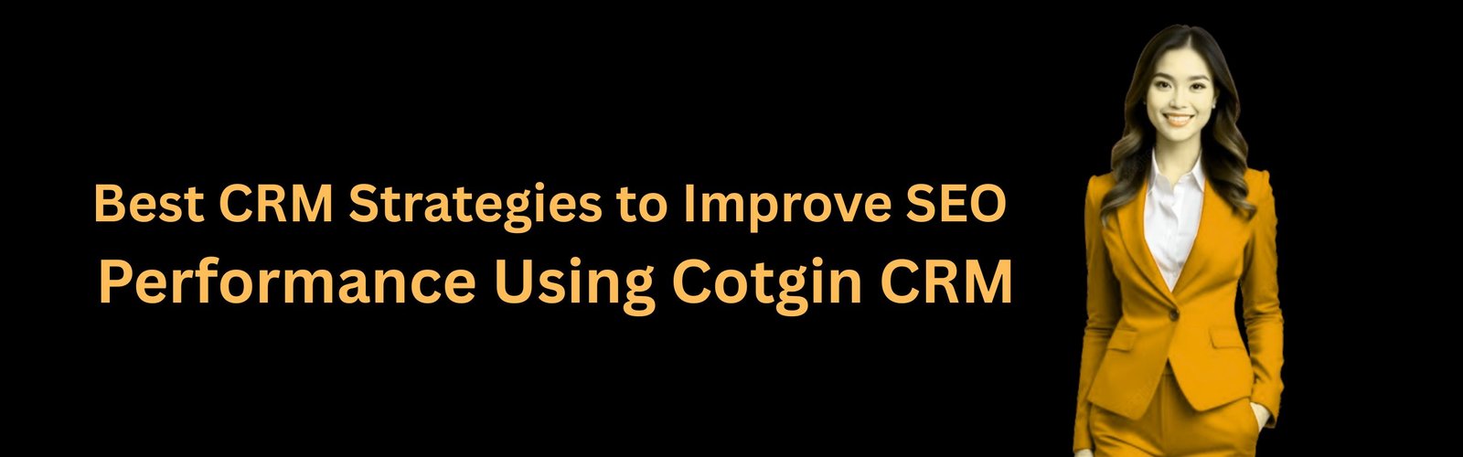 Best CRM Strategies to Improve SEO Performance Using Cotgin CRM