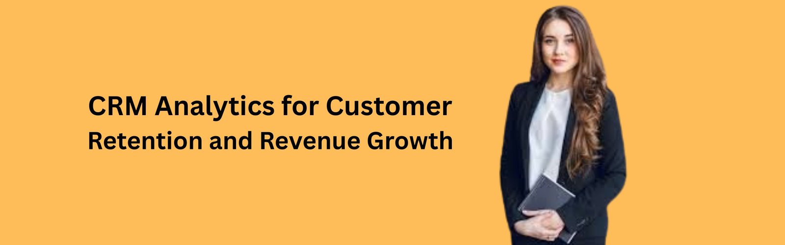 CRM Analytics for Customer Retention and Revenue Growth 