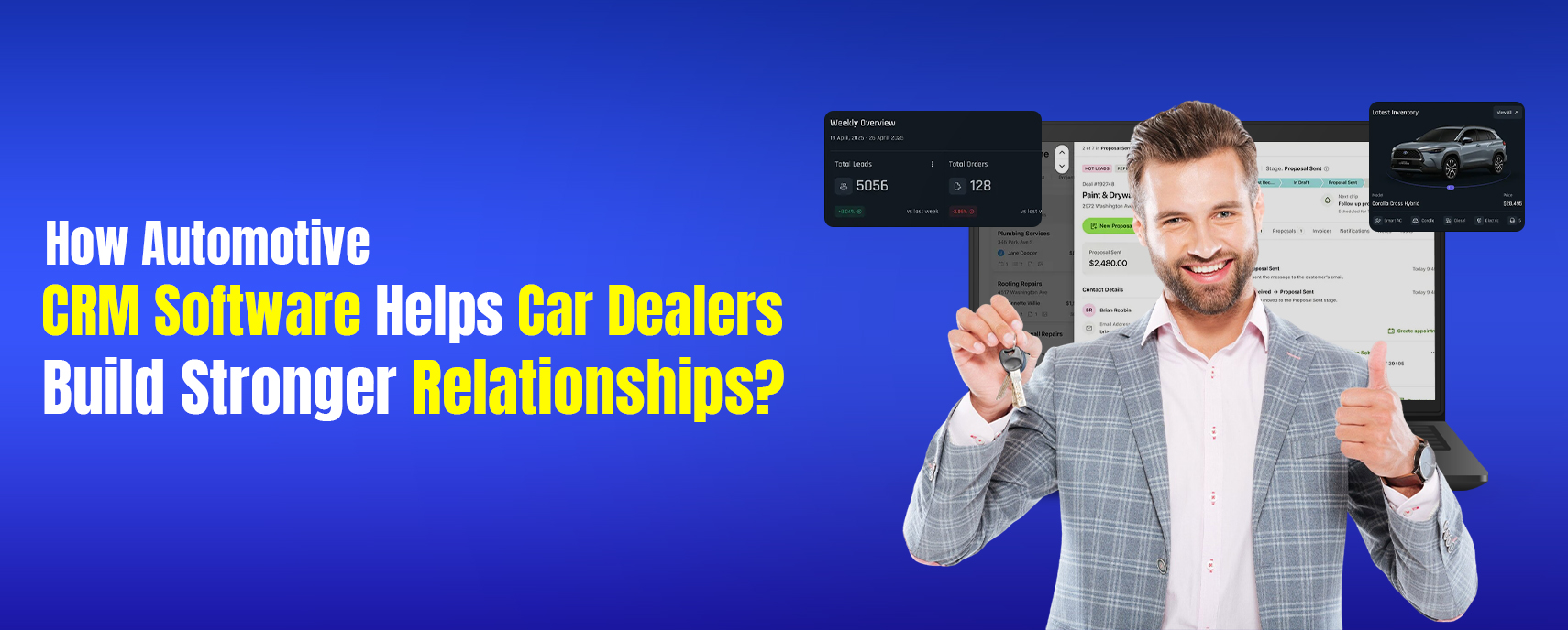 How Automotive CRM Software Helps Car Dealers Build Stronger Relationships?