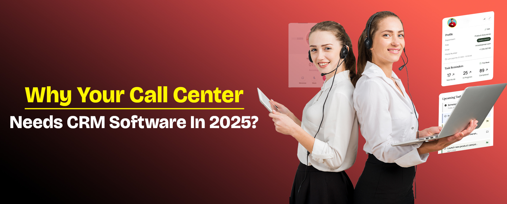 Why Your Call Center Needs CRM Software In 2025?