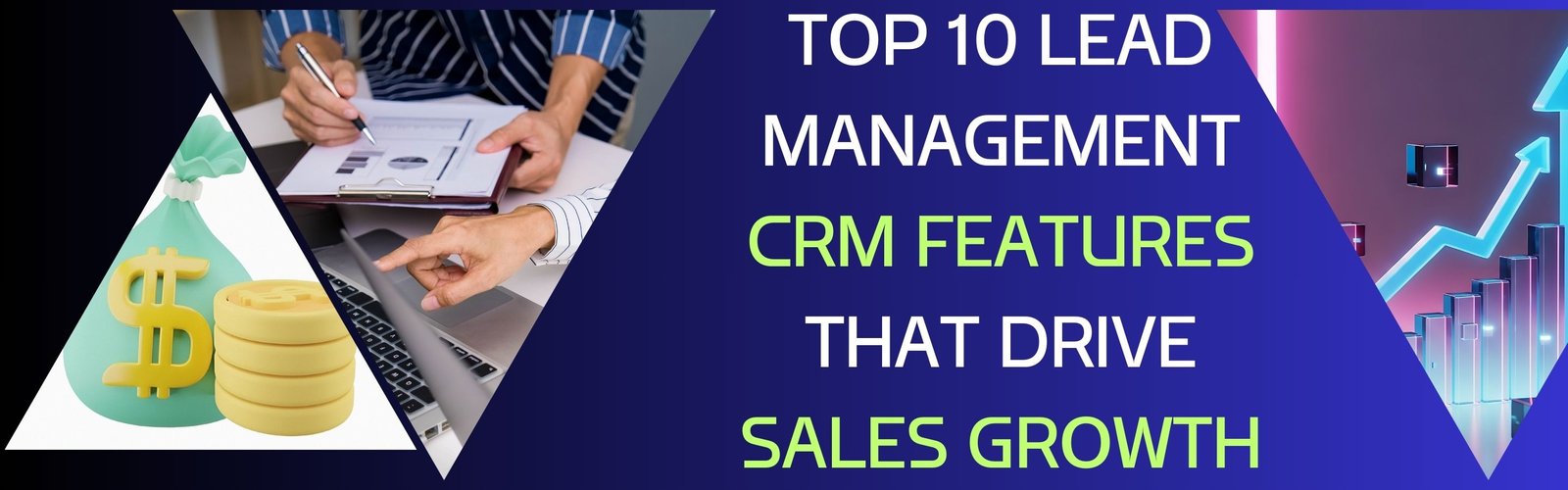 Top 10 Lead Management CRM Features That Drive Sales Growth